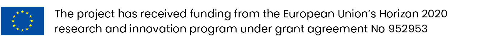 The project has received funding from the European Union’s Horizon 2020 research and innovation program under grant agreement No 952953